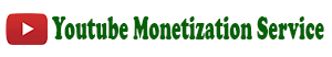 youtube monetization service youtube monetization service
